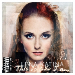 Lena Katina - This Is Who I Am